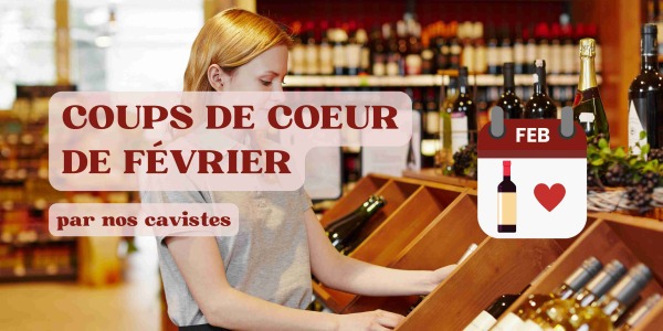 Vins coups de cœur de février