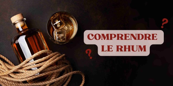 Guide complet du rhum : tout ce que vous devez savoir